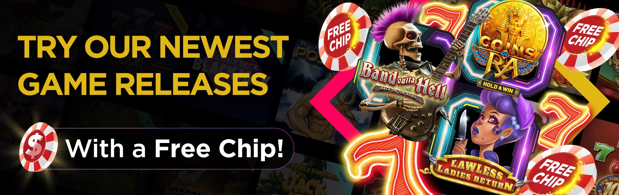Try our new game with a Free Chip!