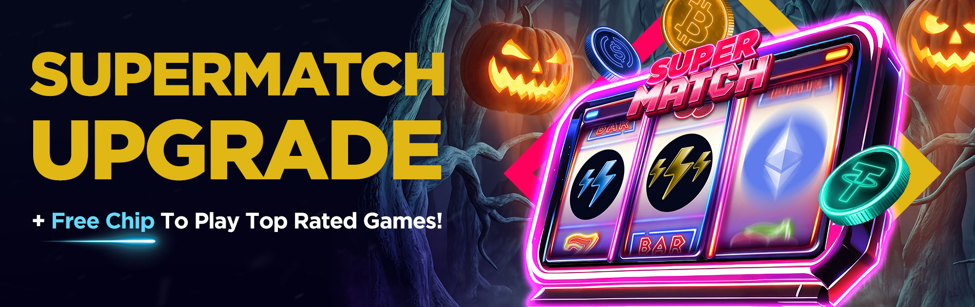 SuperMatch Upgrade and Top Played Game Free Chip